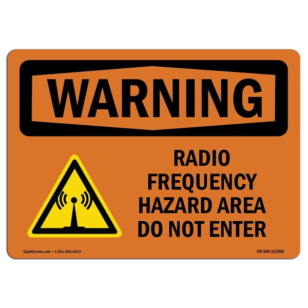 OSHA WARNING Sign, Radio Frequency Hazard Area W/ Symbol, 18in X 12in Decal, 18" W, 12" H, Landscape